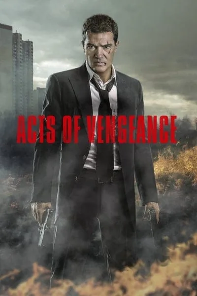 Acts of Vengeance (2017) ฝังแค้นพยัคฆ์ระห่ำ