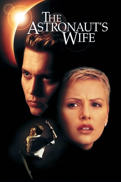 The Astronaut's Wife (1999) สัมผัสอันตราย สายพันธุ์นอกโลก